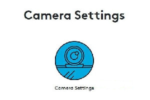 Logitech Camera Settings